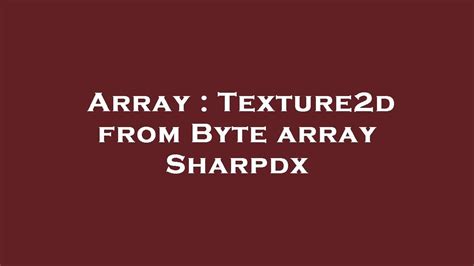 Search: <b>Unity</b> Texture Format Support. . Unity create texture2d from byte array
